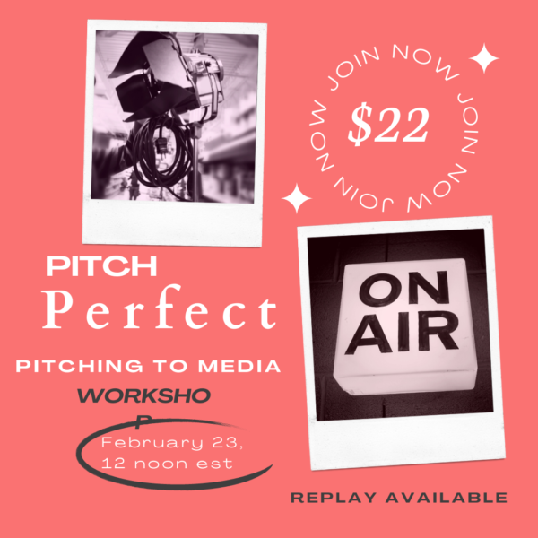 PITCH PERFECT PITCHING TO MEDIA WORKSHOP